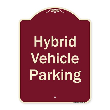 Signmission Designer Series-Hybrid Vehicle Parking Burgungy Heavy-Gauge Aluminum, 24" x 18", BU-1824-9835 A-DES-BU-1824-9835